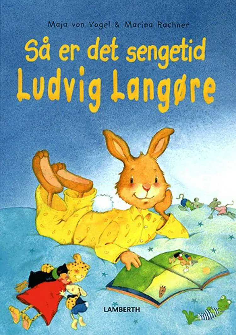 Så er det sengetid, Ludvig Langøre af Maja von Vogel