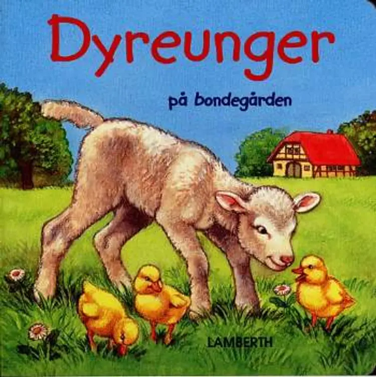 Dyreunger på bondegården af Lena Lamberth