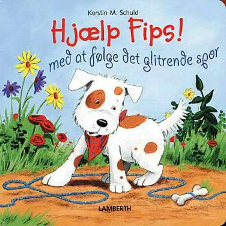 Hjælp Fips! med at følge det glitrende spor af Kerstin M. Schuld