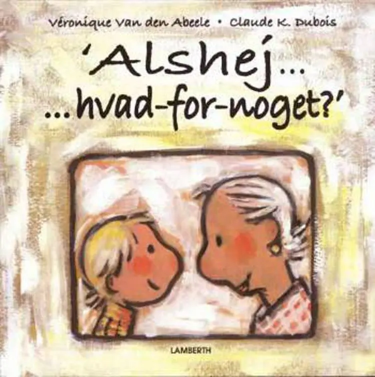 Alshej - hvad-for-noget? af Véronique van den Abeele