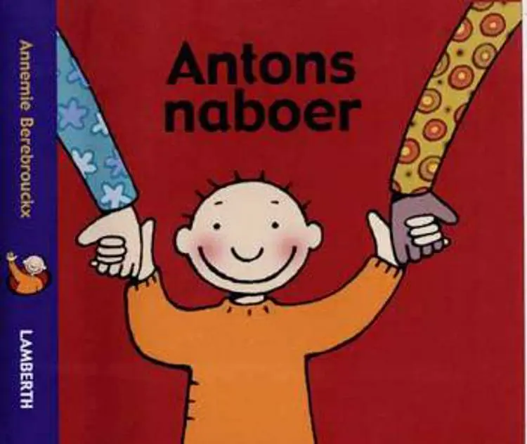 Antons naboer af Annemie Berebrouckx