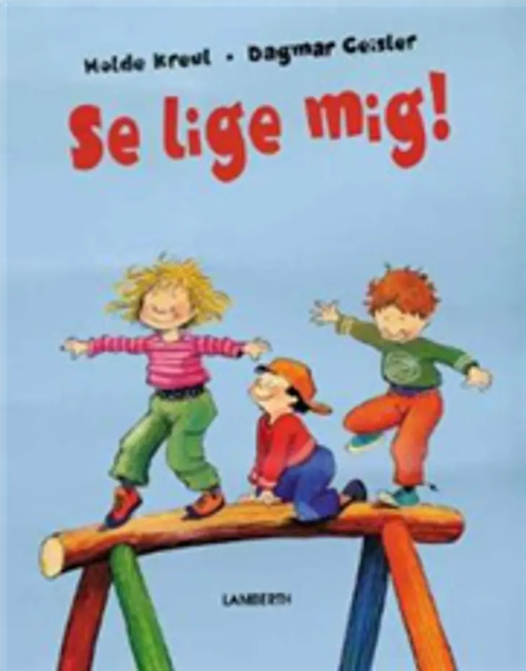 Se lige mig! af Holde Kreul