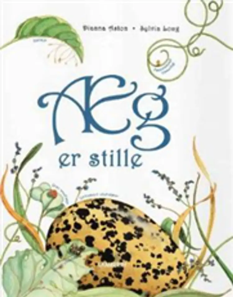 Æg er stille af Dianna Aston