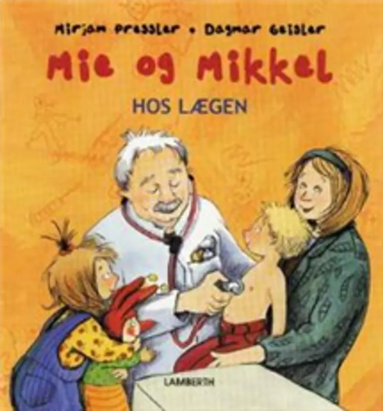 Mie og Mikkel hos lægen af Mirjam Pressler