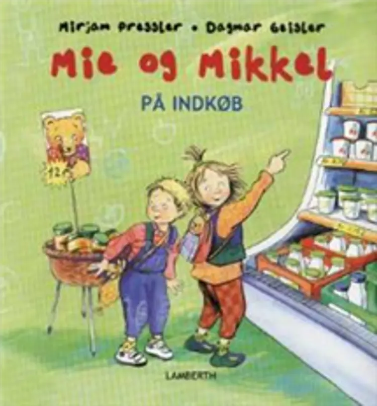 Mie og Mikkel på indkøb af Mirjam Pressler