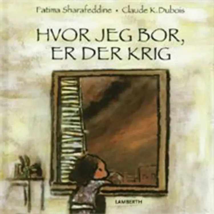 Hvor jeg bor, er der krig af Fatima Sharafeddine
