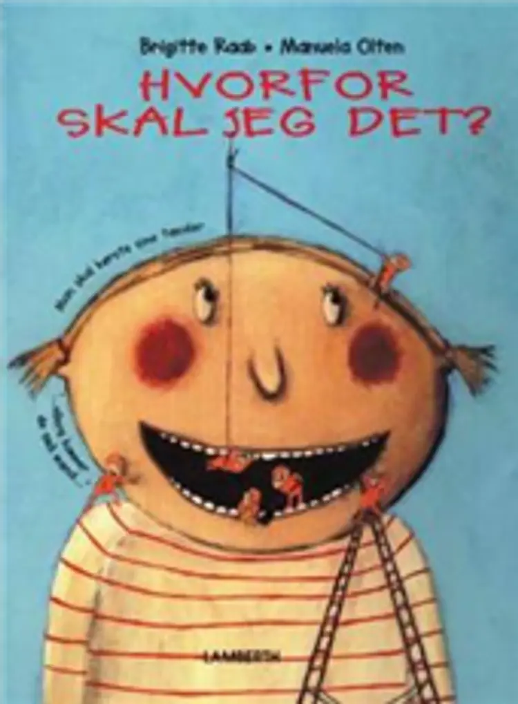 Hvorfor skal jeg det? af Brigitte Raab