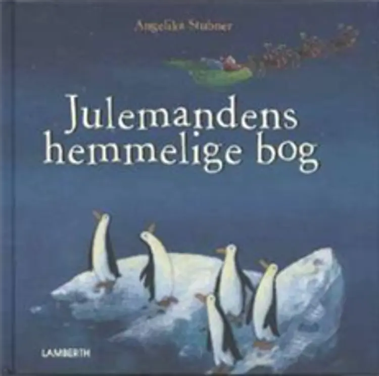 Julemandens hemmelige bog af Angelika Stubner
