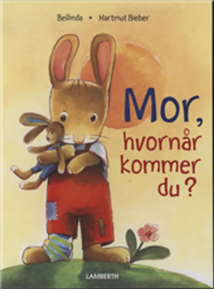 Mor, hvornår kommer du? af Bellinda