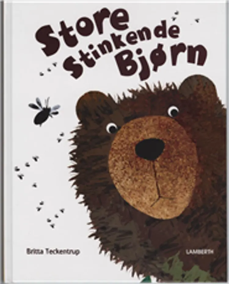 Store Stinkende Bjørn af Britta Teckentrup