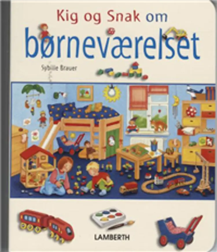Kig og snak om børneværelset af Sybille Brauer