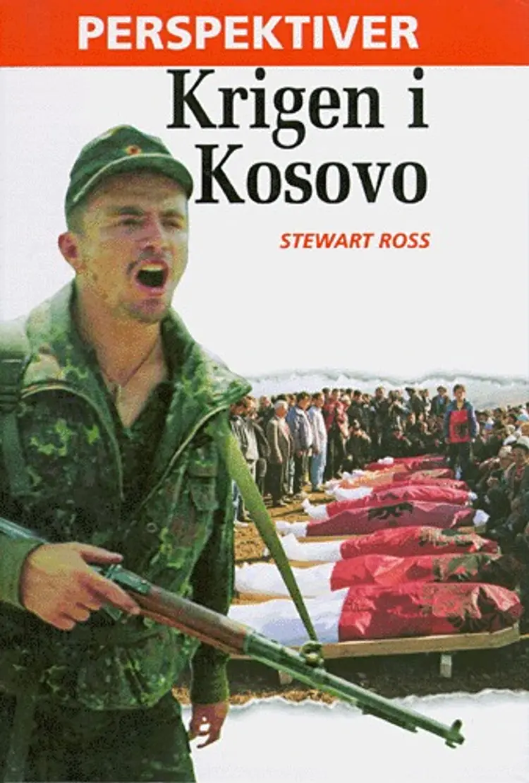 Krigen i Kosovo af Stewart Ross