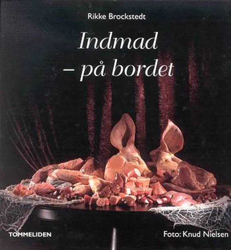 Indmad - på bordet af Rikke Brockstedt