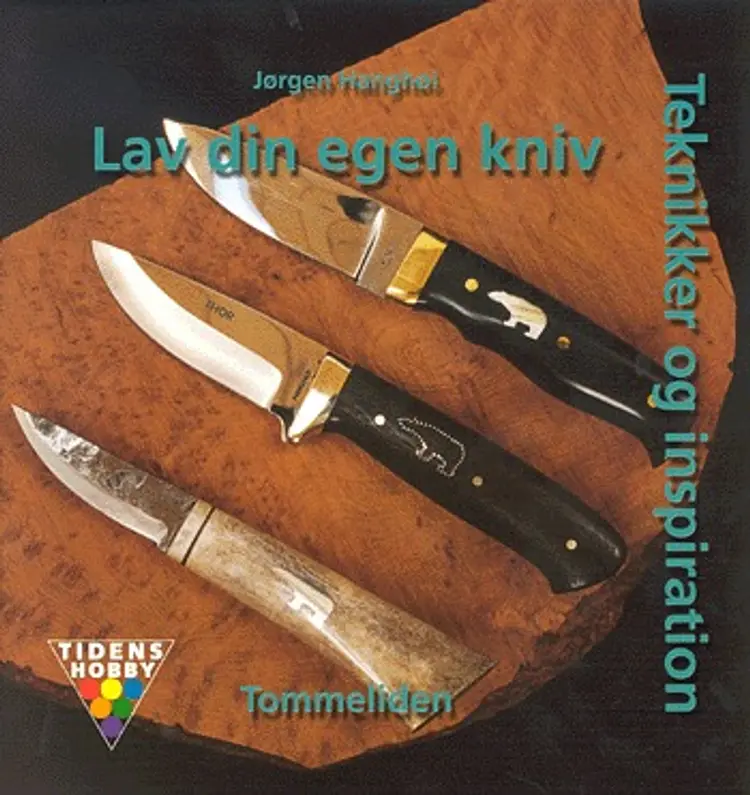 Lav din egen kniv af Jørgen Hanghøi