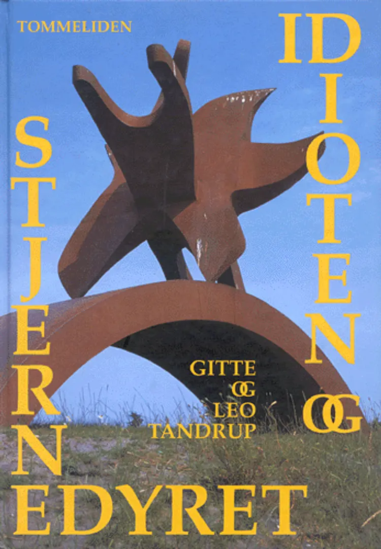 Idioten og stjernedyret af Gitte