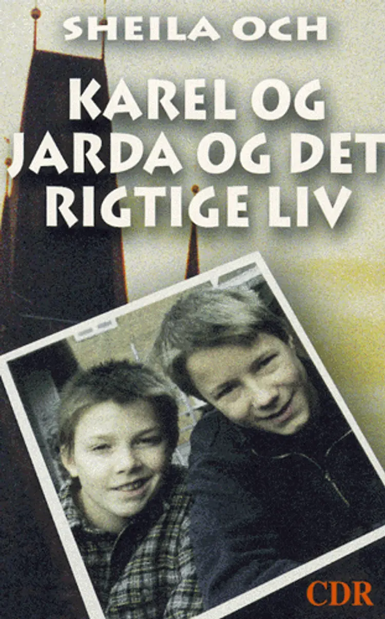 Karel og Jarda og det rigtige liv af Sheila Och