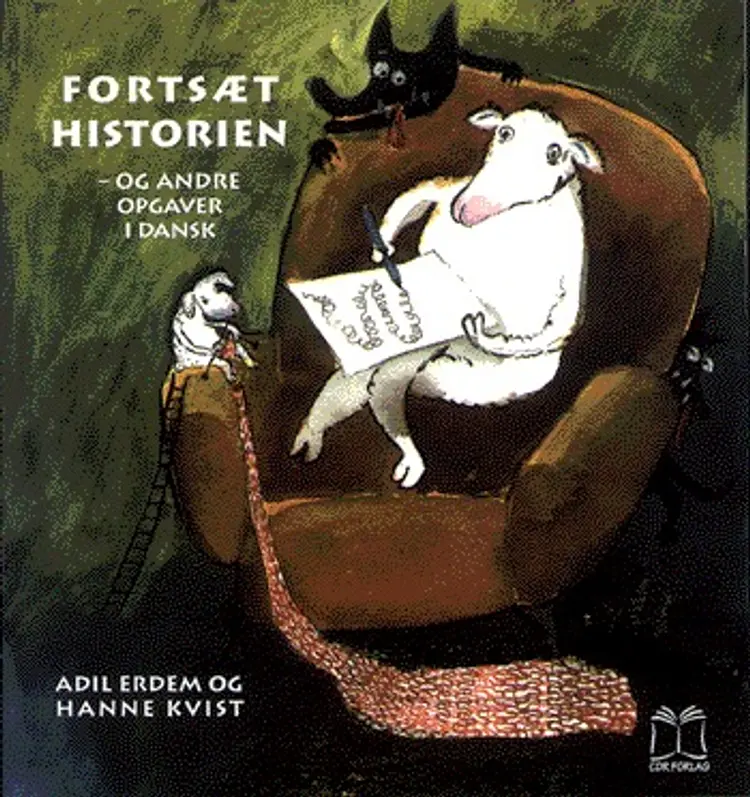 Fortsæt historien - og andre opgaver i dansk af Adil Erdem