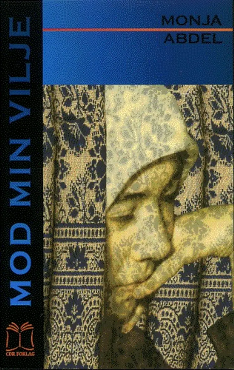 Mod min vilje af Monja Abdel