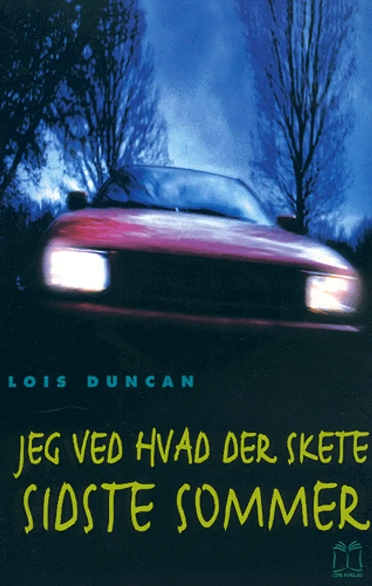 Jeg ved hvad der skete sidste af Lois Duncan