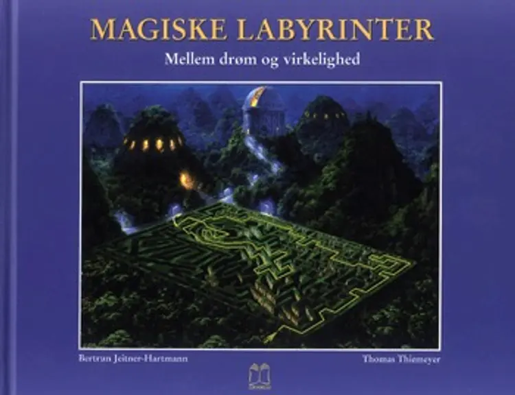 Magiske labyrinter af Bertrum Jetiner-Hartmann