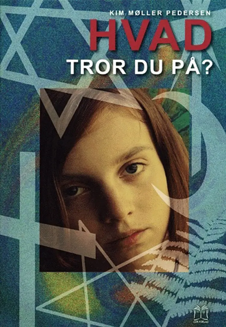 Hvad tror du på? af Kim Møller Pedersen