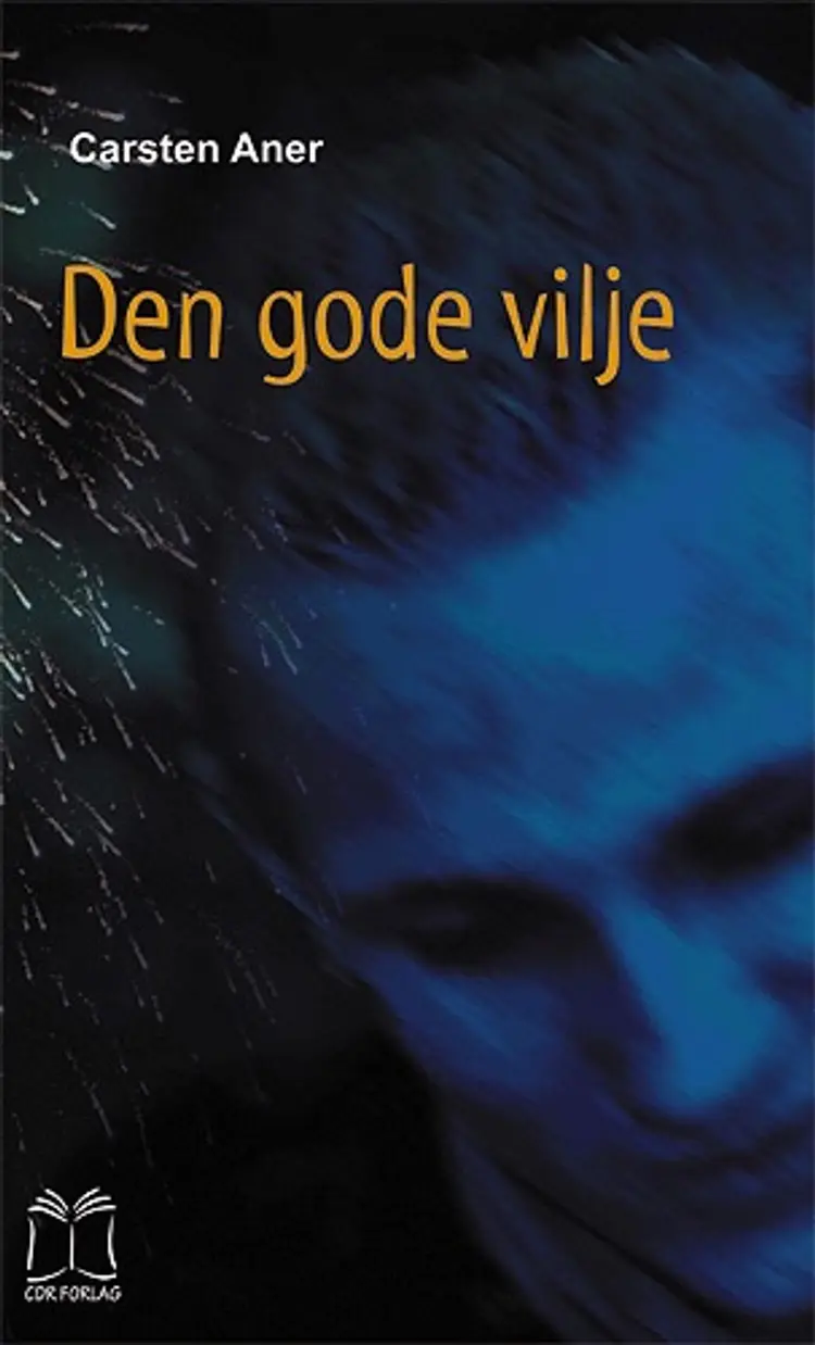 Den gode vilje af Carsten Aner