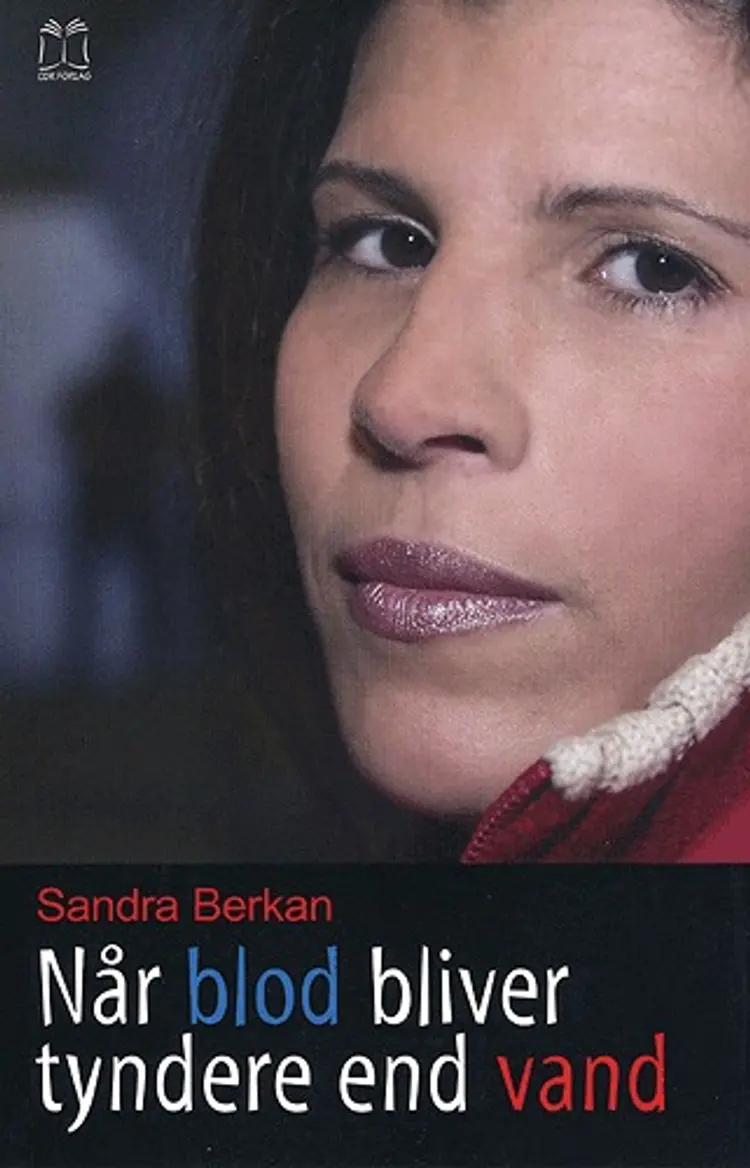 Når blod bliver tyndere end vand af Sandra Berkan