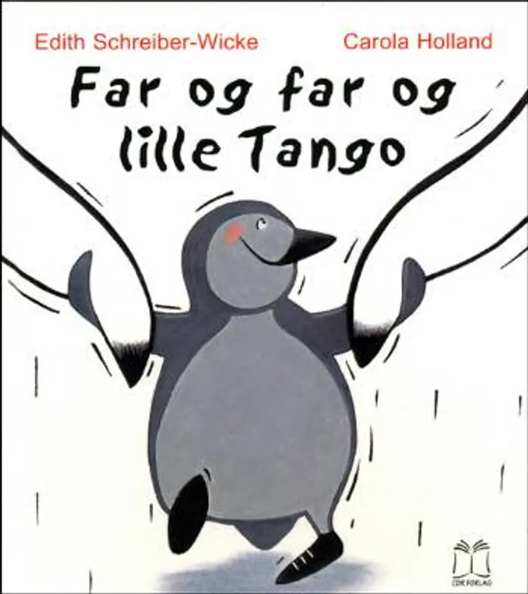 Far og far og lille Tango af Edith Schreiber-Wicke