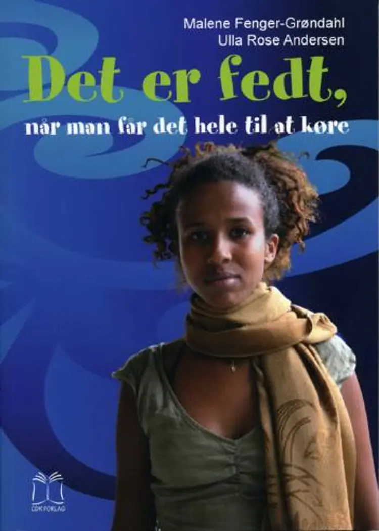 Det er fedt, når man får det hele til at køre af Malene Fenger-Grøndahl