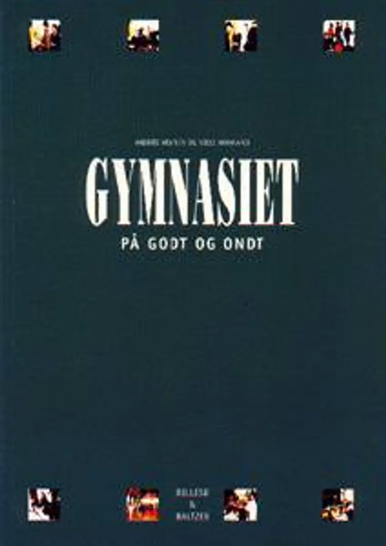 Gymnasiet på godt og ondt af Anders Hegner