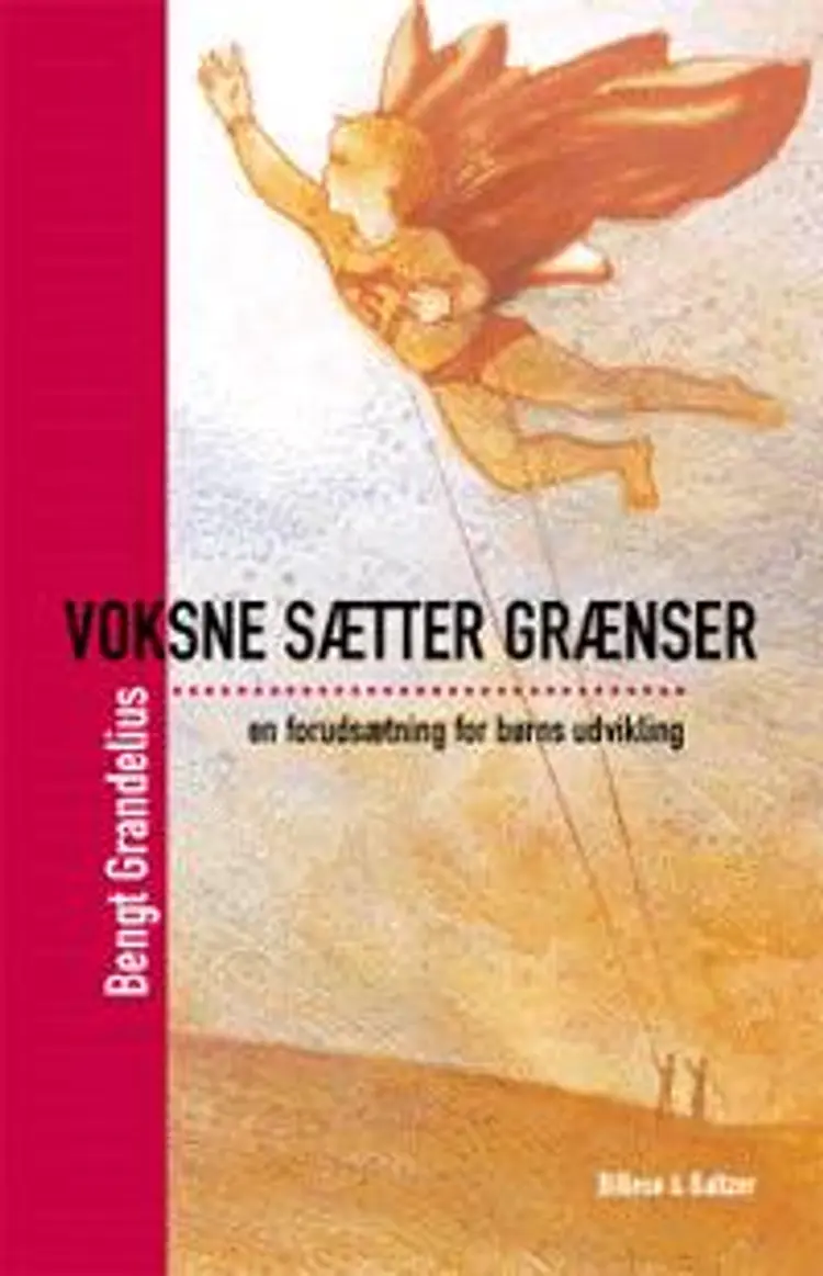 Voksne sætter grænser af Bengt Grandelius