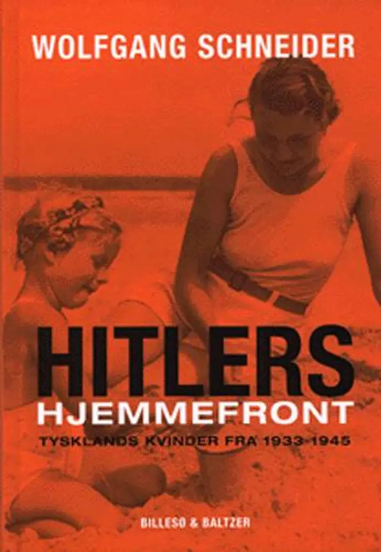 Hitlers hjemmefront af Wolfgang Schneider