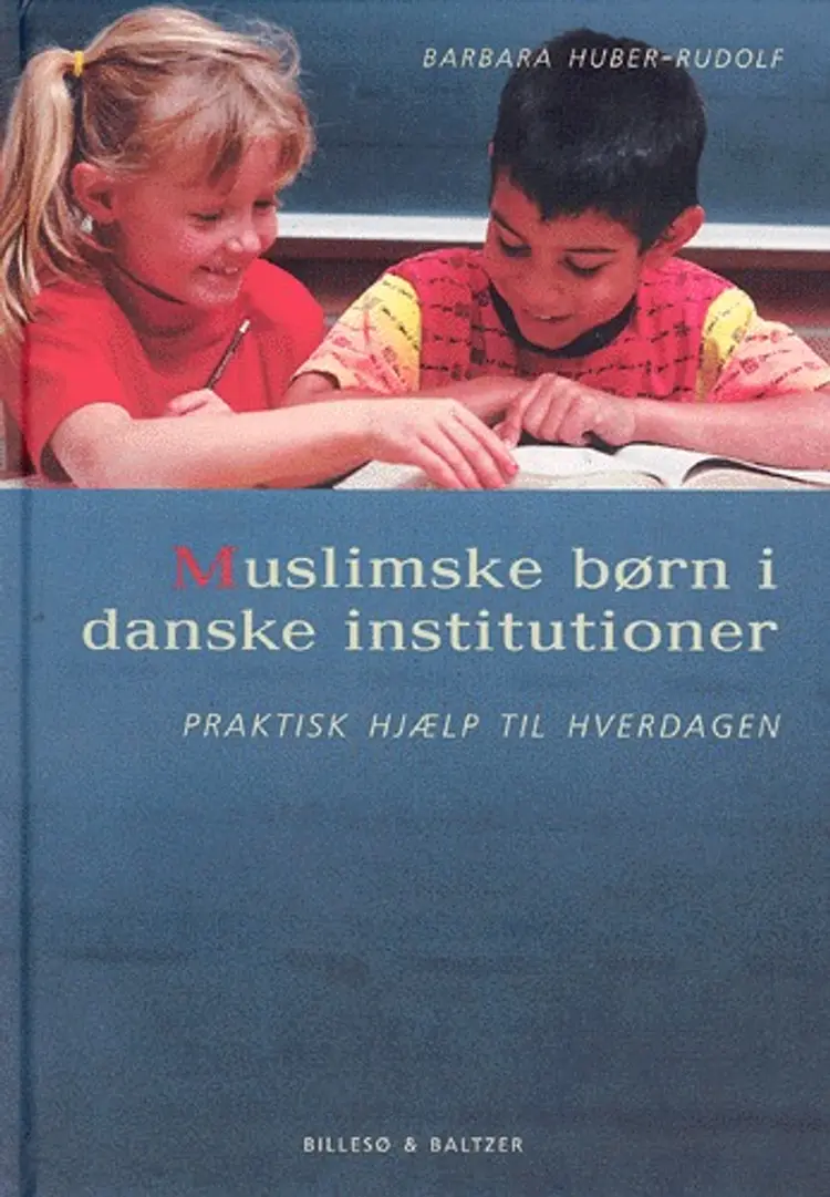 Muslimske børn i danske børneinstitutioner af Barbara Huber-Rudolf