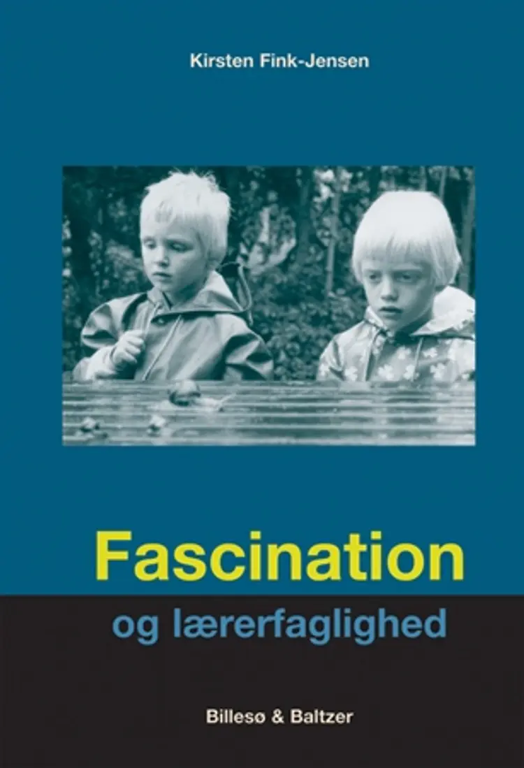 Fascination og lærerfaglighed af Kirsten Fink-Jensen