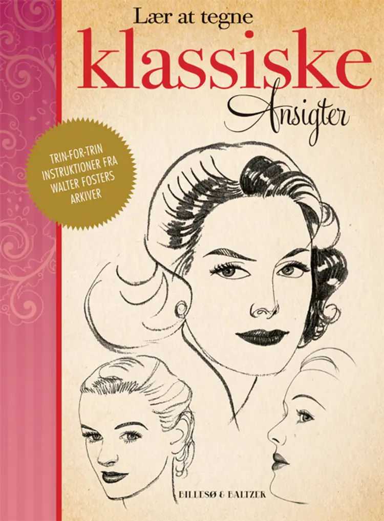 Lær at tegne Klassiske ansigter af Walter T. Foster