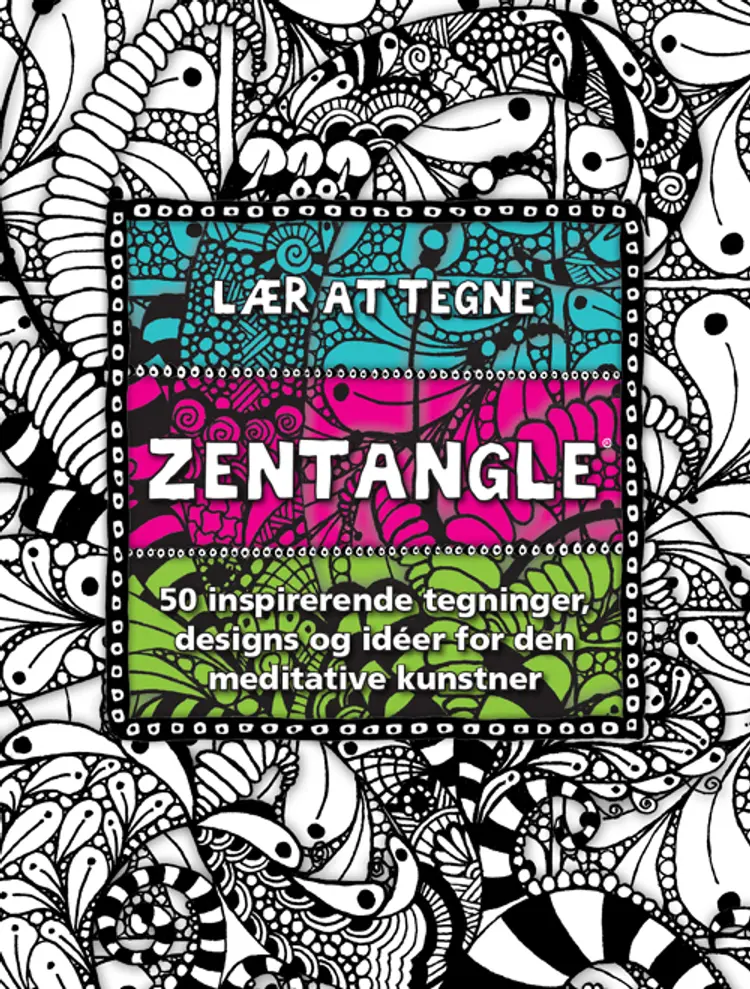 Lær at tegne zentangle af Margaret Bremmer m.fl.