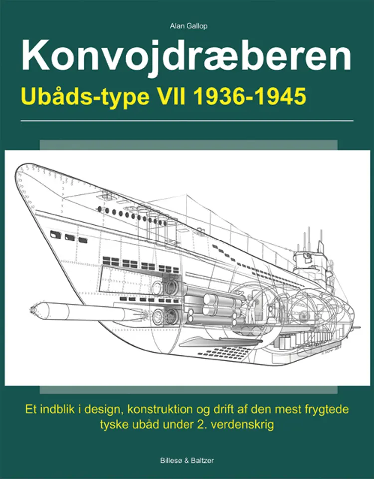 Konvojdræberen - ubåds-typen VII af Allan Gallop