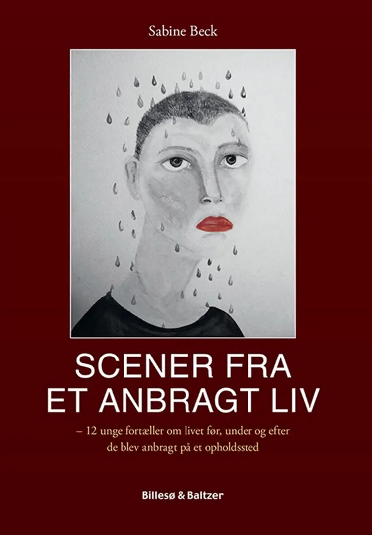 Scener fra et anbragt liv af Sabine Beck
