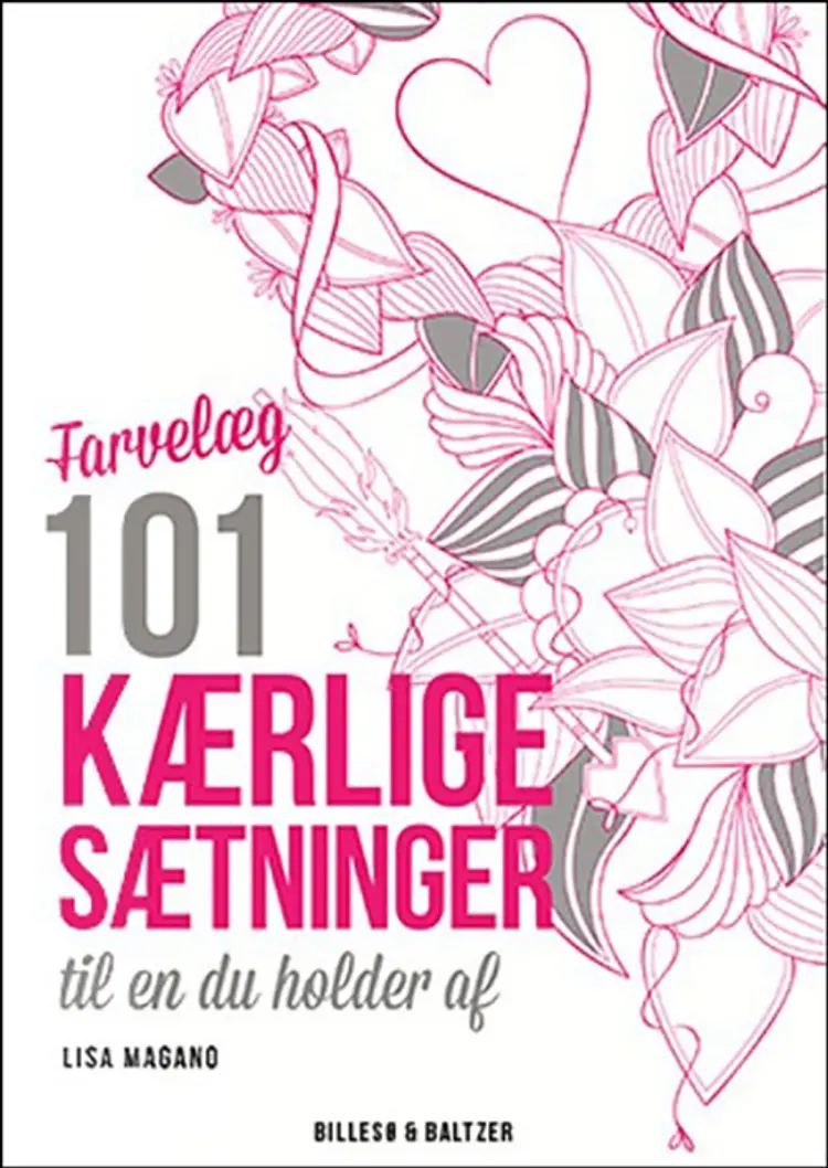 Farvelæg 101 kærlige sætninger til en du holder af af Lisa Magano