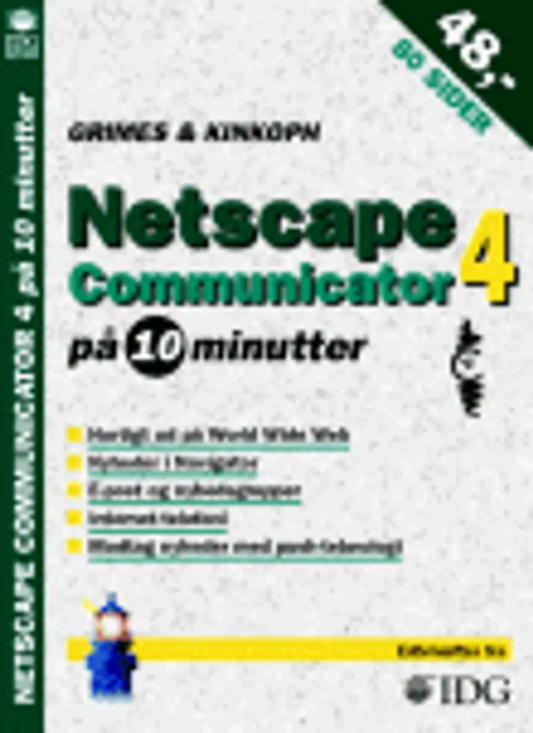 Netscape Communicator 4 på 10 minutter af Galen Grimes