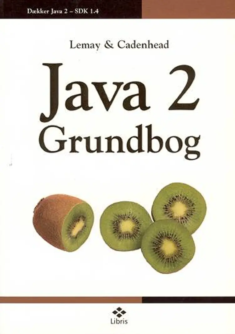 Java 2 Grundbog af Rogers Cadenhead
