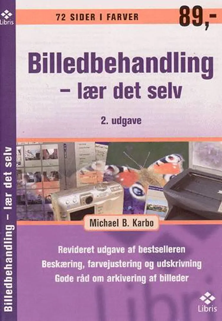 Billedbehandling - lær det selv af Michael B. Karbo