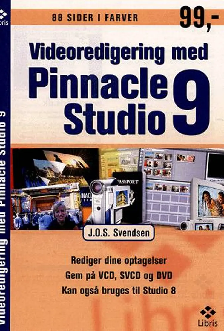 Videoredigering med Pinnacle Studio 9 af J.O.S. Svendsen
