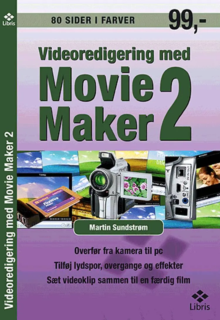 Videoredigering med Movie Maker 2 af Martin Sundstrøm