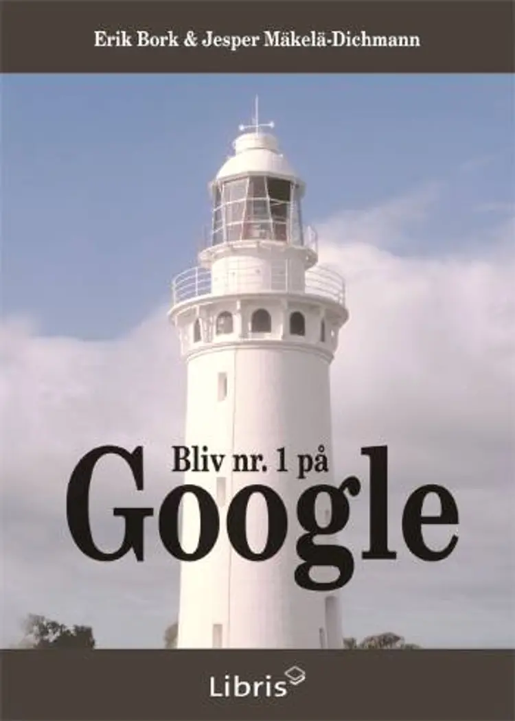 Bliv nr. 1 på Google af Erik Bork