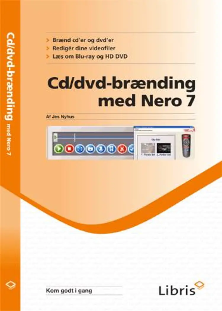 Cd/dvd-brænding med Nero 7 af Jes Nyhus