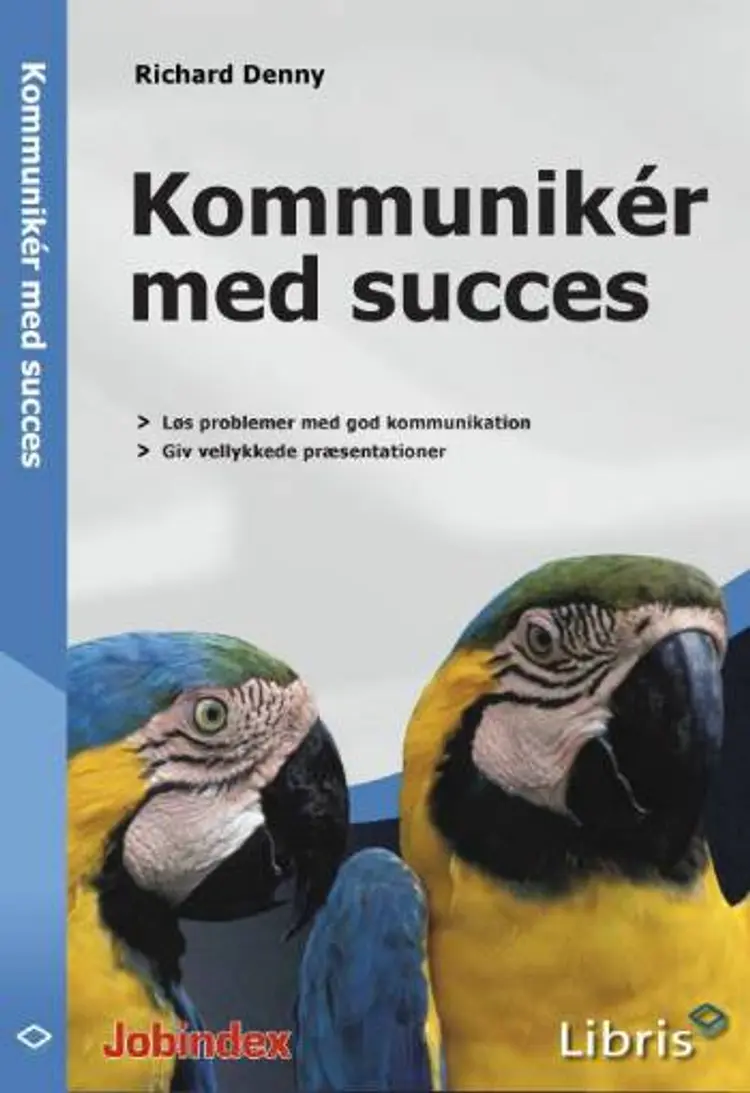 Kommunikér med succes af Richard Denny
