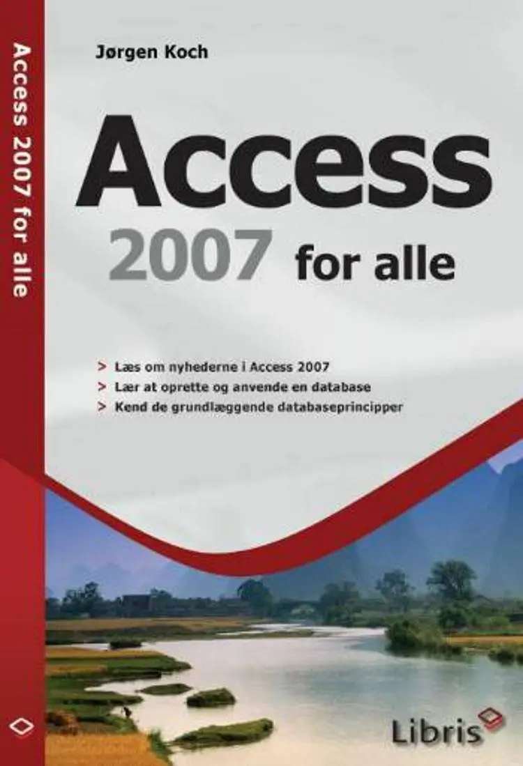 Access 2007 for alle af Jørgen Koch