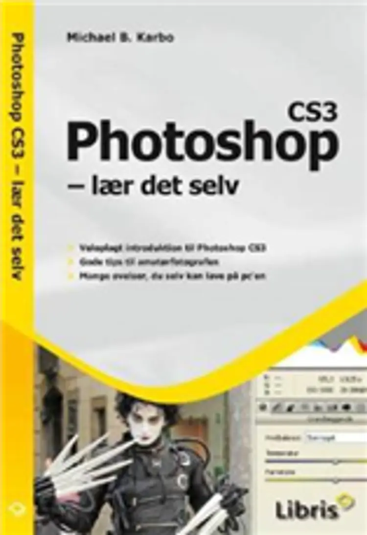 Photoshop CS3 - lær det selv af Michael B. Karbo