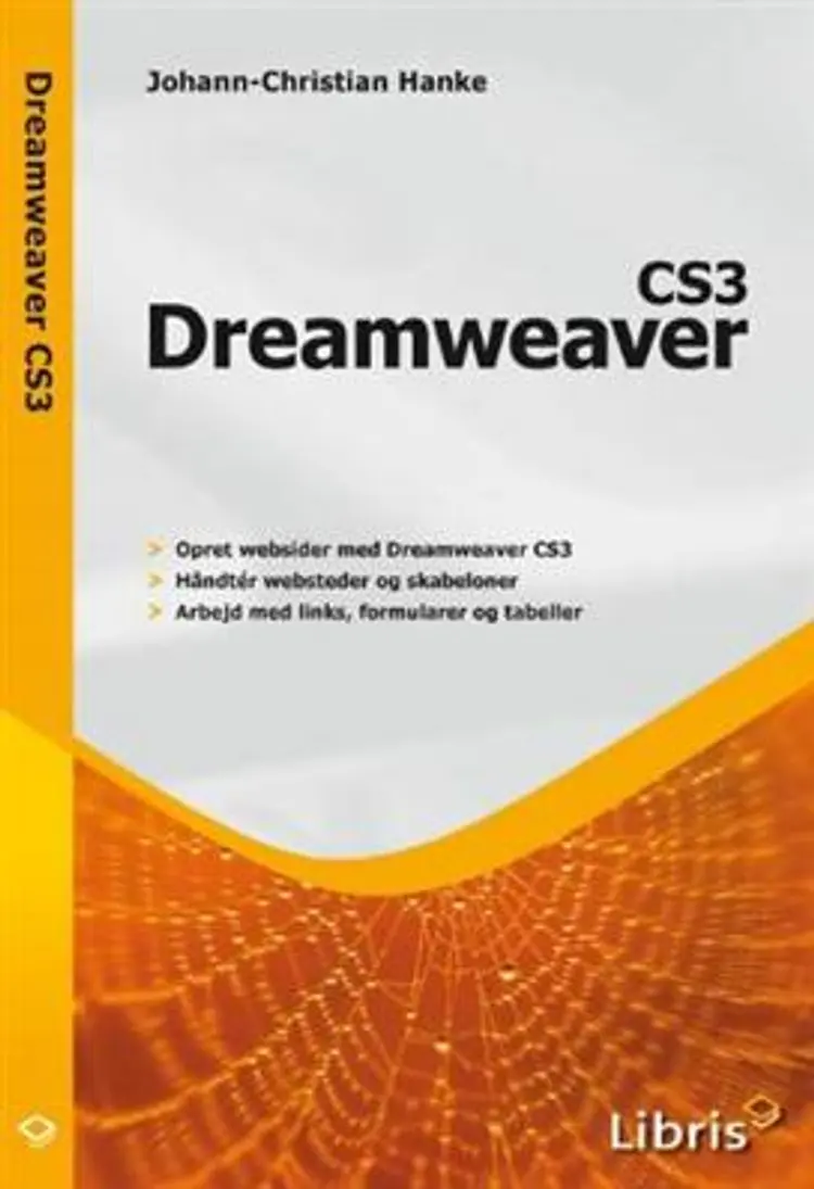 Dreamweaver CS3 af Johann-Christian Hanke